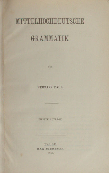 Paul, Hermann. Mittelhochdeutsche Grammatik.