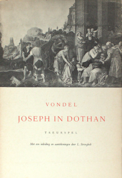 Vondel, Joost van den. Joseph in Dothan.