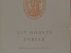 Hooft, P.C. Uit Hoofts Lyriek.