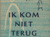 Panhuijsen, Jos. Ik kom niet terug.