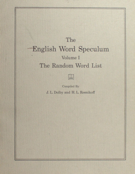 Dolby, J.L. & H.L. Resnikoff (Compiled by). The English Word Speculum.