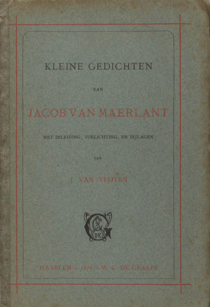 Vloten, J. van (ed.) - Maelant. Kleine gedichten van Jacob van Maerlant.