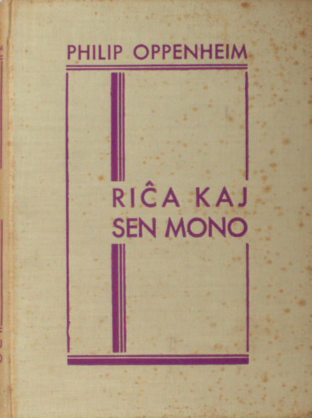 Oppenheim, Philip. Rica kaj sen mono.