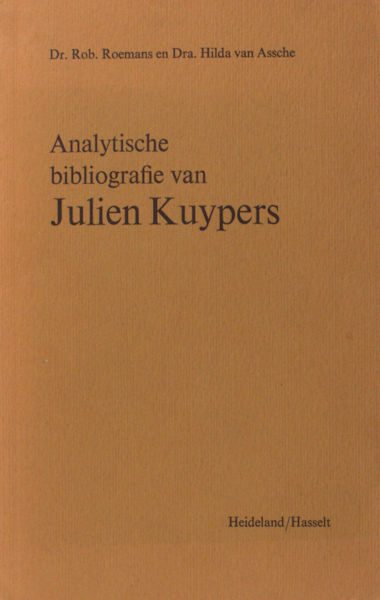 Roemans, Rob & Hilda van Assche. Analytische bibliografie van Julein Kuypers.