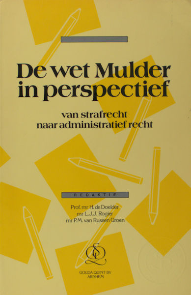 Doelder, H. de e.a. (red.). De wet Mulder in perspectief.