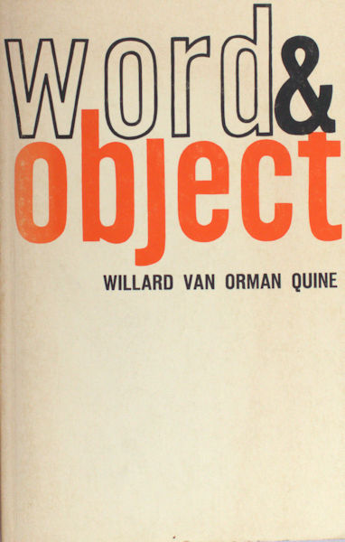 Quine, Willard Van Orman. Word & 0bject.