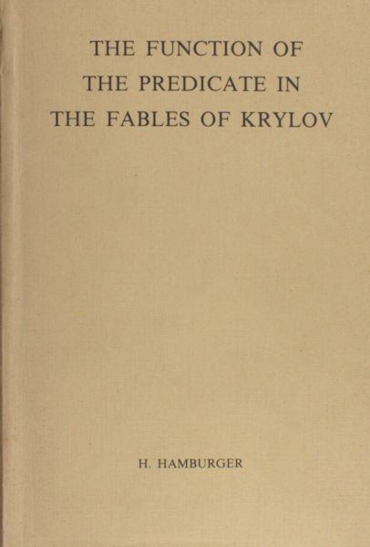 Hamburger, H. The function of the predicate in the fables of Kryklov.