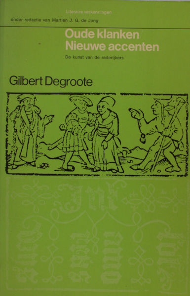 Degroote, Gilbert. Oude klanken/ Nieuwe accenten.