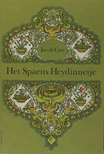 Cats, Jacob. Het Spaens Heydinnetje.