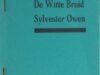 Owen, Sylvester (=Arnold Spauwen). De witte bruid.