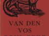 Tinbergen, D.C. + L.M. van Dis (eds.). Van den Vos Reinaerde.