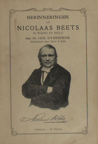 Dyserinck, Joh. Herineringen aan Nicolaas Beets in woord en beeld.