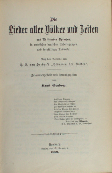 Grabow, Hans (Hrsg.). Die Lieder aller Völker und Zeiten aus 75 fremden Sprachen, in metrischen deutschen Übersetzungen.