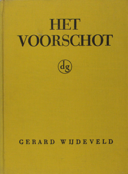 Wijdeveld, Gerard. Het voorschot.