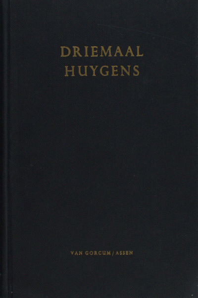 Smit, Jacob. Driemaal Huygens.