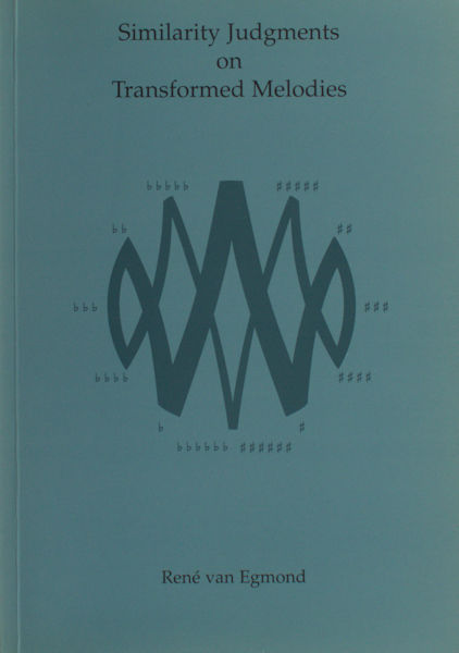 Egmond, René van. Similarity judgments on transformed melodies.