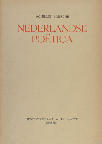 Mussche, Achilles . Nederlandse Poëtica.
