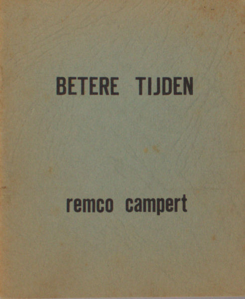 Campert, Remco. Betere tijden.