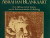 Vliet. P. van der. Wolff & Deken's Brieven van Abraham Blankaart. Een bijdrage tot de kennis van de Reformatorische Verlichting.