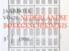 Jaarboek voor Nederlandse Boekgeschiedenis 3/1996.