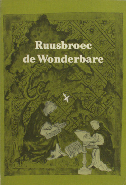 Beuken, W.H. (ed.). Ruusbroec de wonderbare.