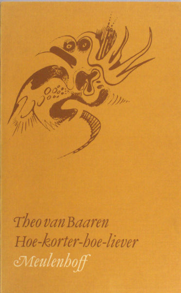 Baaren, Theo van. Hoe-korter-hoe-liever.