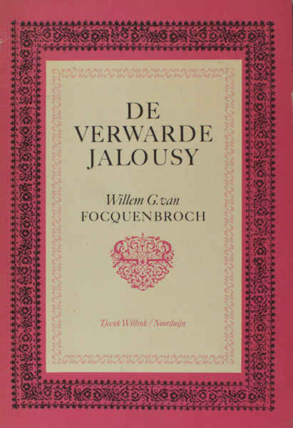 Focquenbroch, Willem Godschalk. De Verwarde Jalousy. Naar de Amsterdamse druk van 1663