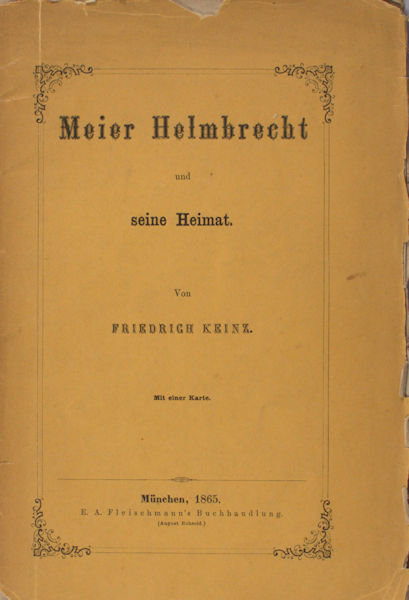 Keinz, Friedrich. Meier Helmbrecht und seine Heimat.