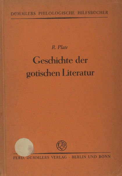 Plate, R. Geschichte der gotische Literatur.