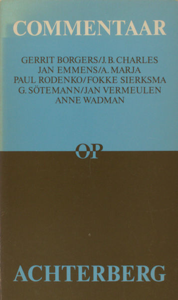 Achterberg - Sierksma, Fokke (verz. door). Commentaar op Achterberg. Opstellen van jonge schrijvers over de poëzie van Gerrit Achterberg.