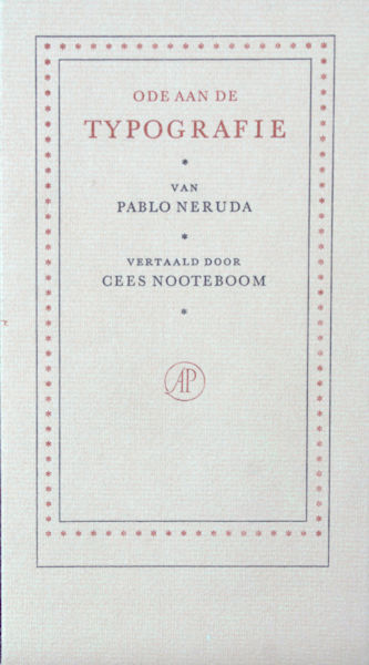 Neruda, Pablo. Ode aan de typografie.