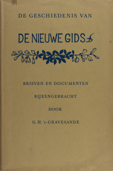 's-Gravesande, G.H. De Geschiedenis van De Nieuwe Gids.