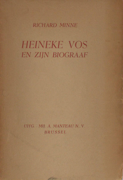 Minne, Richard. Heineke Vos en zijn biograaf.