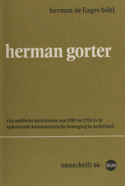 Liagre Böhl, Herman de. Herman Gorter.