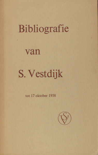 Gregoor, Nol (inl.), M. Grijzen (samenst.). Bibliografie van S. Vestdijk tot 17 oktober 1958.