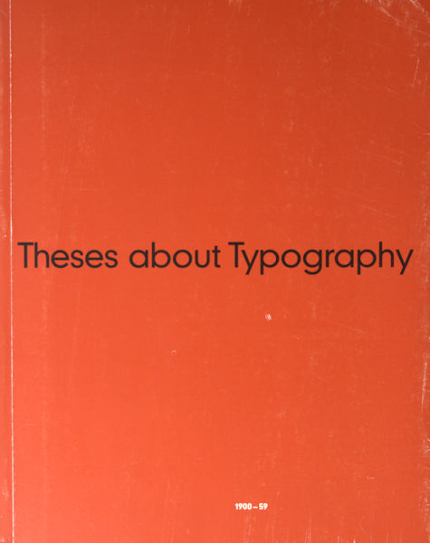 Friedl, Friedrich (ed.). Thesen zur Typografie/ Theses about Typography.
