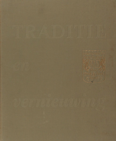 Dooijes, Dick. - Traditie en vernieuwing. Tien jaar Nederlandse drukkunst/1945-1955