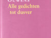 Ouwens, Kees. Alle gedichten tot dusver.