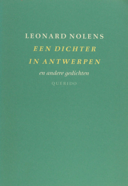 Nolens, Leonard. Een dichter in Antwerpen.