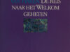 Haren, Elma van. De reis naar het welkom geheten.