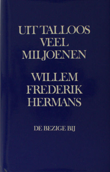 Hermans, Willem Frederik. Uit talloos veel miljoenen.