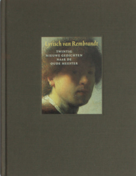 Leeuw, Ronald de. Lyrisch van Rembrandt.