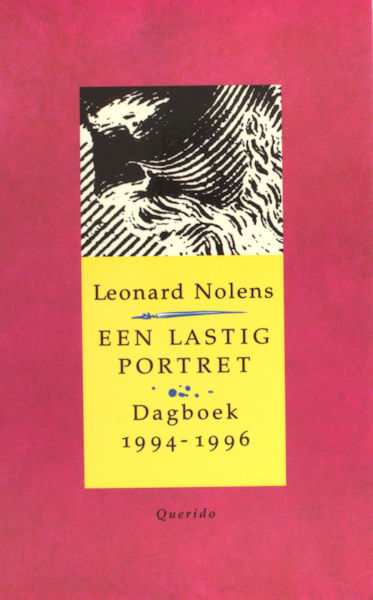 Nolens, Leonard. Een lastig portret. Dagboek 1994-1996.