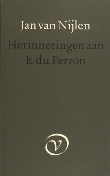 Nijlen, Jan van. Herinneringen aan E. du Perron.
