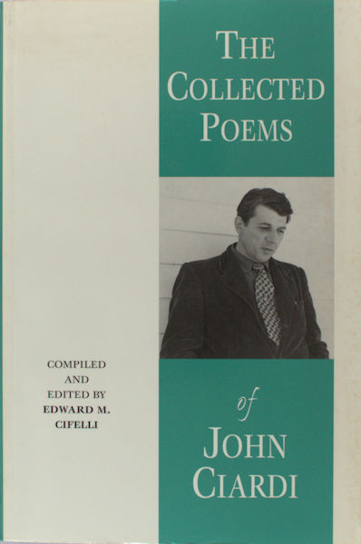 Ciardi, John. - Collected poems.