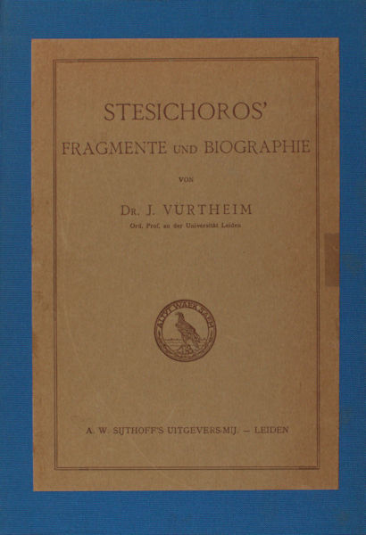 Vürtheim, J. Stesichoros' Fragmente und Biographie.