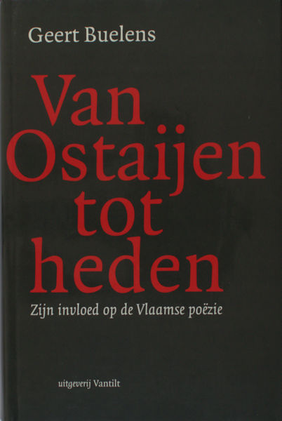 Buelens, Geert. Van Ostaijen tot heden.