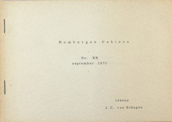 Schagen, J.C. van. Domburgse Cahiers XX.