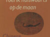Idema, W.L. (vert.). Zingend roei ik huiswaarts op de maan. Chinese gedichten.