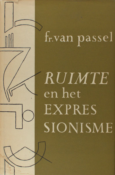 Passel, Fr. van. Het tijdschrift Ruimte (1920-1921) als brandpunt van het humanitair expressionisme.